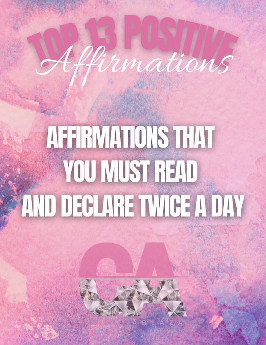 Top 13 Positive Affirmations